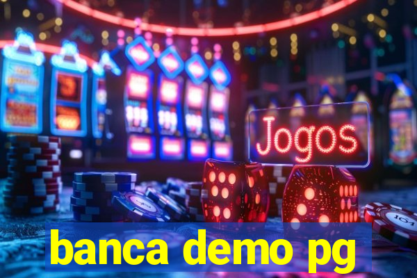 banca demo pg